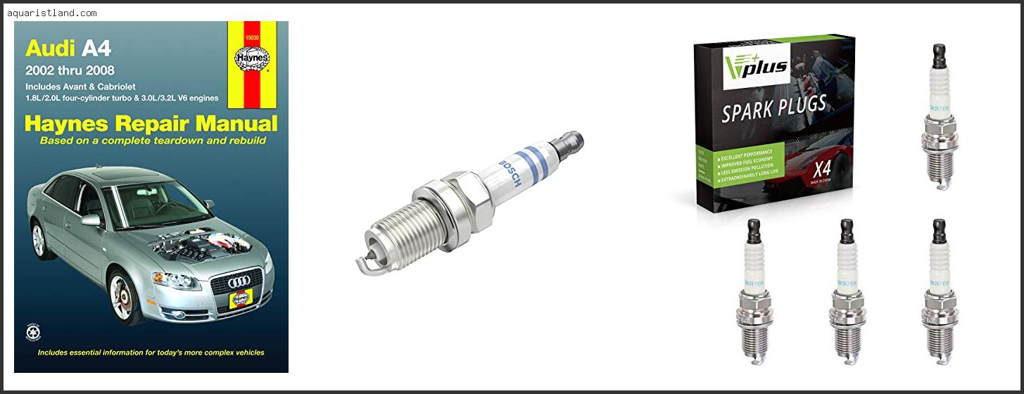Best Spark Plugs For Audi A4 B7