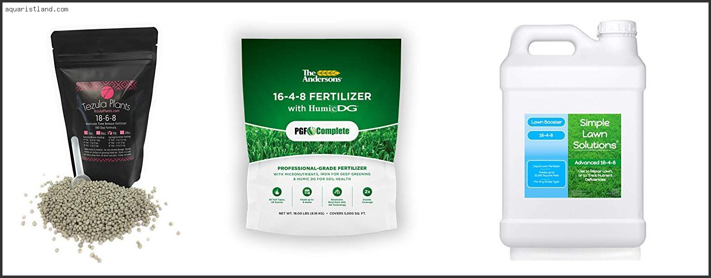 Top 10 Best 16 6 8 Fertilizer [2022]